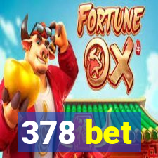 378 bet